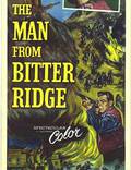 Постер из фильма "The Man from Bitter Ridge" - 1