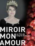 Постер из фильма "Miroir mon amour" - 1