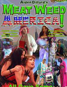 Meat Weed America (видео)