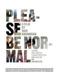 Постер из фильма "Please Be Normal" - 1