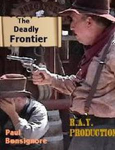 The Deadly Frontier