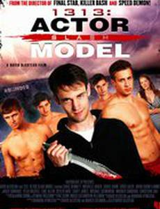 1313: Actor Slash Model (видео)