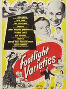 Footlight Varieties
