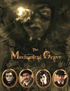 The Mechanical Grave