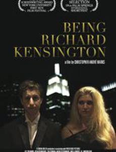 Being Richard Kensington