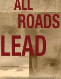 Постер из фильма "All Roads Lead" - 1