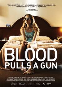 Постер Blood Pulls a Gun