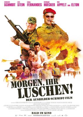 Morgen, ihr Luschen! Der Ausbilder-Schmidt-Film