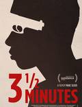 Постер из фильма "3 and 1/2 Minutes" - 1