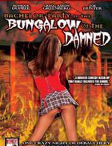 Bachelor Party in the Bungalow of the Damned (видео)