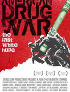 Американская война наркоторговцев: Последняя белая надежда