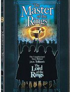 Master of the Rings: The Unauthorized Story Behind J.R.R. Tolkien's 'Lord of the Rings' (видео)