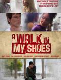 Постер из фильма "A Walk in My Shoes" - 1
