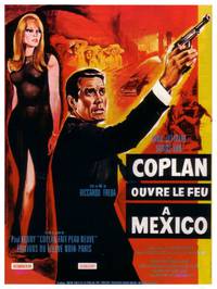 Постер Коплан открывает огонь в Мексике