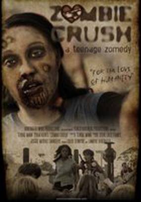 Zombie Crush: A Teenage Zomedy