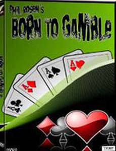 Born to Gamble