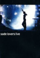 Sade: Lovers Live (видео)
