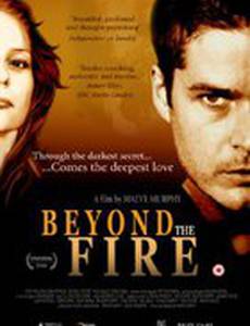 Beyond the Fire