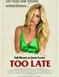 Постер из фильма "Cлишком поздно" - 1