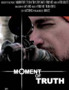 Moment of Truth