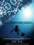 Постер из фильма "The Unforeseen" - 1