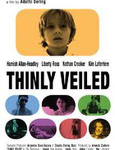 Thinly Veiled