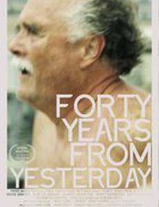 Forty Years from Yesterday