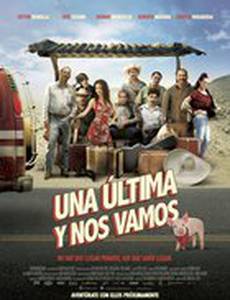 Una Ultima y Nos Vamos