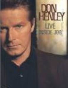 Don Henley: Live Inside Job