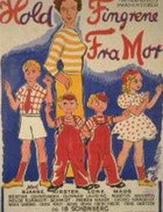 Hold fingrene fra mor