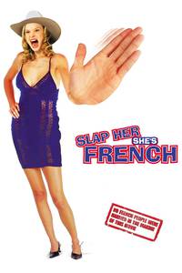 Постер Шлепни ее, она француженка