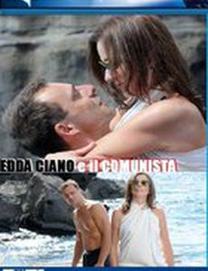 Edda Ciano e il comunista