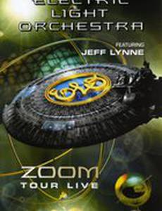Electric Light Orchestra: Zoom Tour Live (видео)