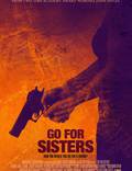 Постер из фильма "Пойти за сестёр" - 1