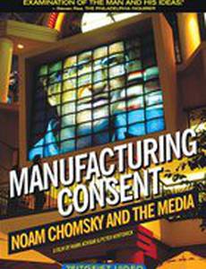 Manufacturing Consent: Noam Chomsky and the Media