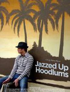 Jazzed Up Hoodlums