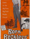 Постер из фильма "Born Reckless" - 1