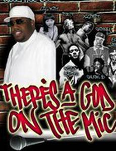 There's a God on the Mic