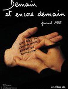 Demain et encore demain, journal 1995