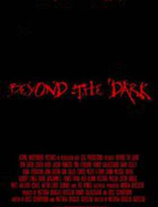 Beyond the Dark