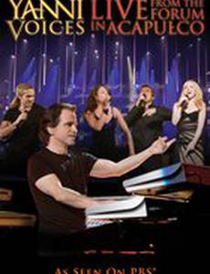 Yanni: Voices - Live from the Forum in Acapulco