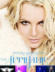 Britney Spears Live: The Femme Fatale Tour
