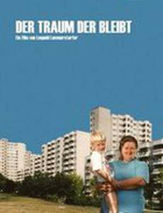 Der Traum der bleibt