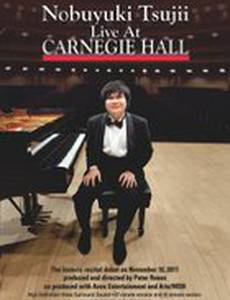 Nobuyuki Tsujii Live at Carnegie Hall