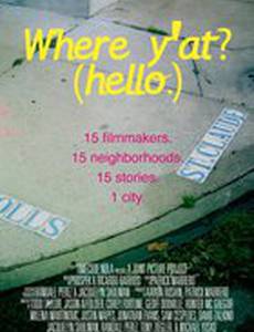 Where Y'At (Hello)