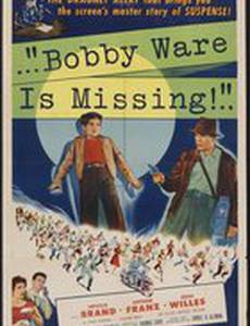 Bobby Ware Is Missing