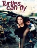 Постер из фильма "И черепахи умеют летать" - 1