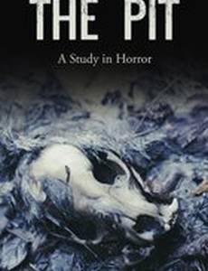 The Pit: A Study in Horror