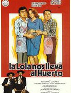 La Lola nos lleva al huerto