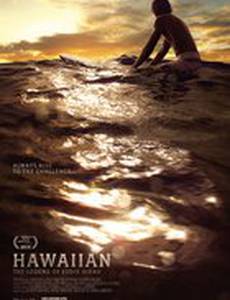 Hawaiian: The Legend of Eddie Aikau
